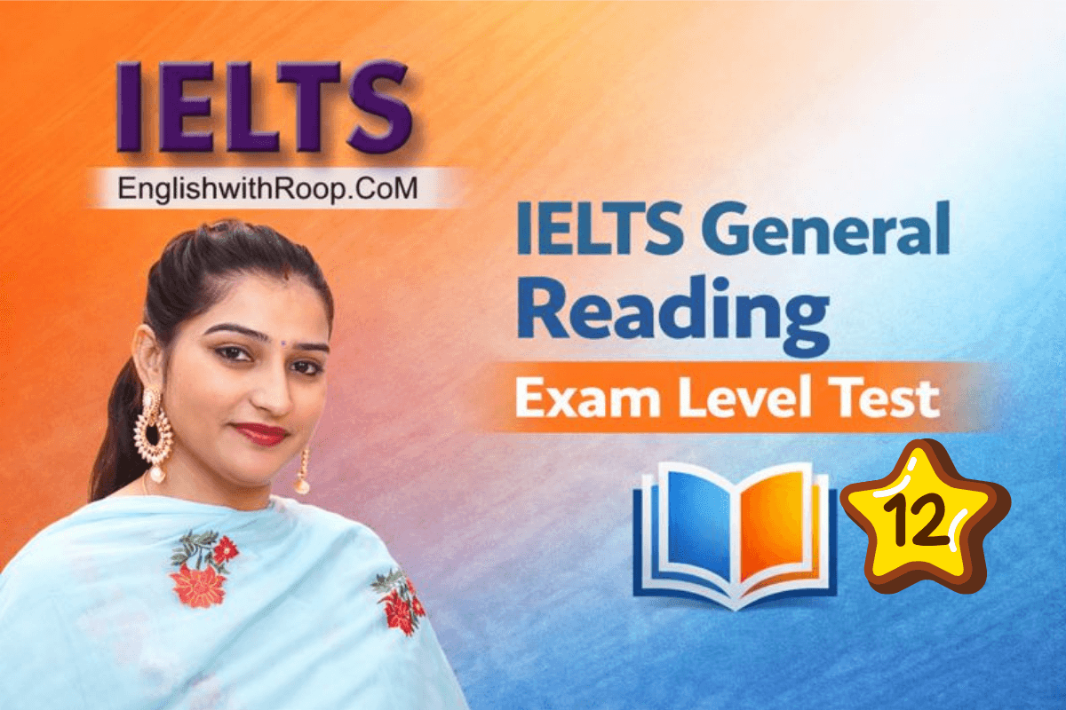 IELTS General Reading Practice Test – Real Exam | Test 12
