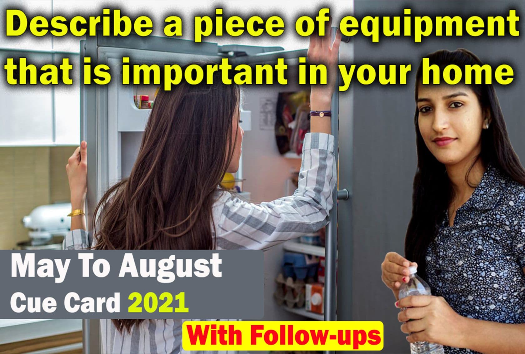 Describe a piece of equipment that is important in your home Cue Card