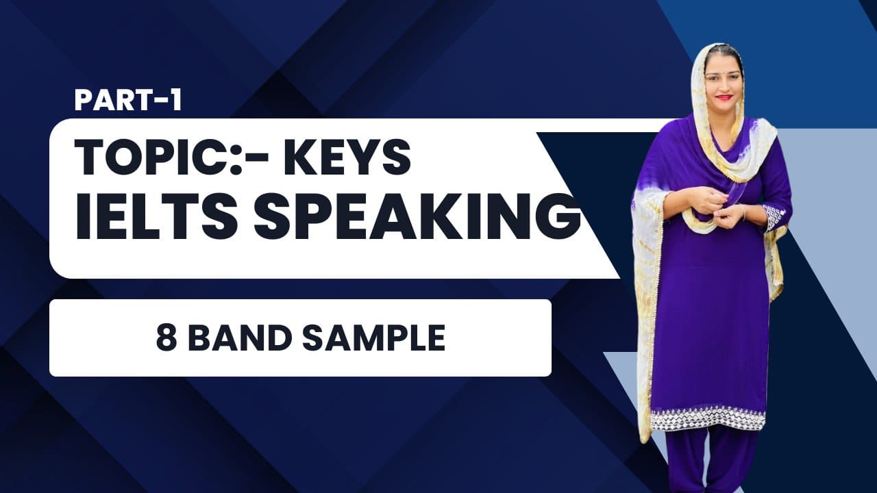 IELTS Speaking Part 1 Topic Keys