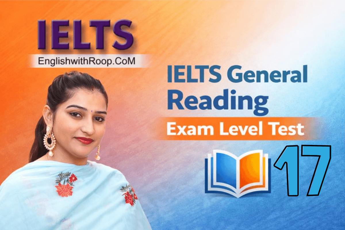IELTS General Reading Practice Test – Real Exam | Test 17