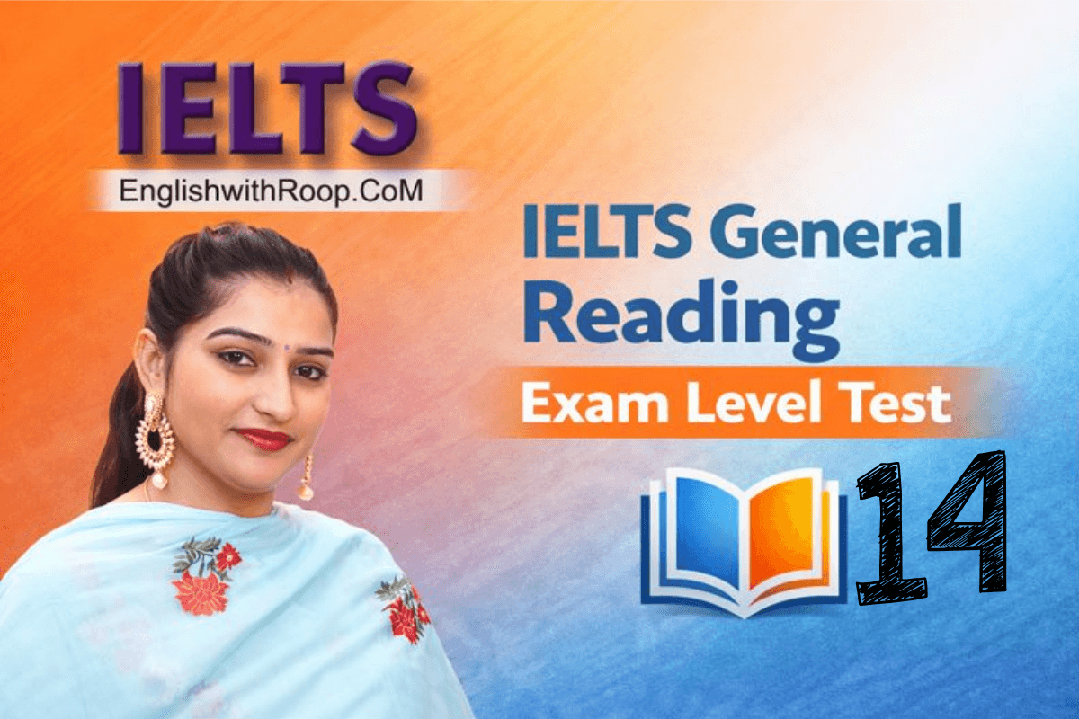 IELTS General Reading Practice Test – Real Exam | Test 14