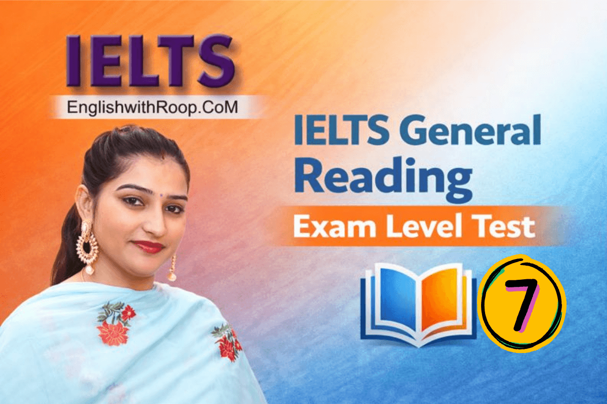 IELTS General Reading Practice Test – Real Exam | Test 7