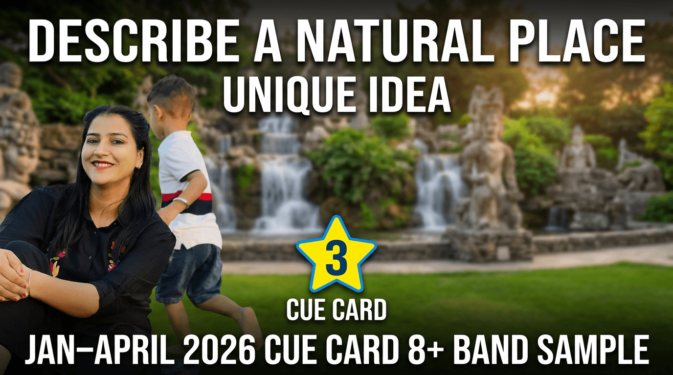 Describe a Natural Place – IELTS Cue Card Sample Answer (Band 8)