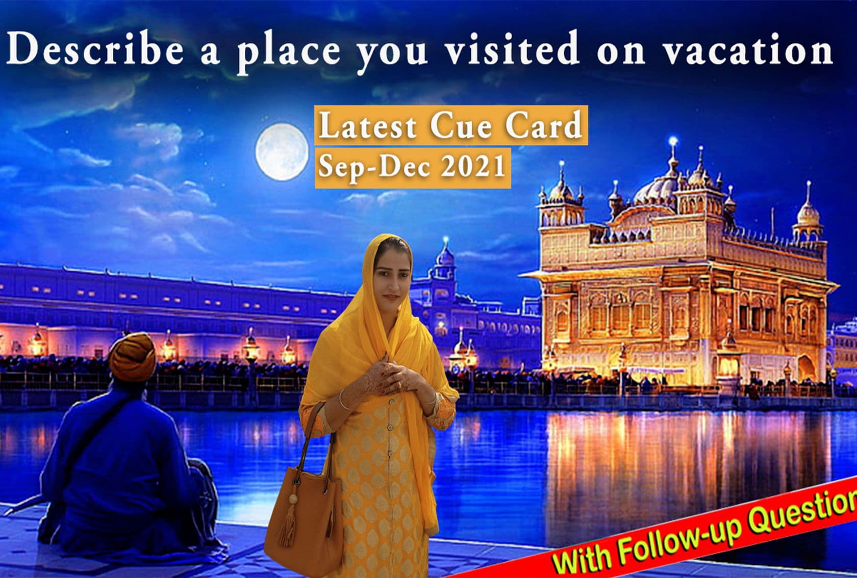 Describe a place you visited on vacation Cue Card