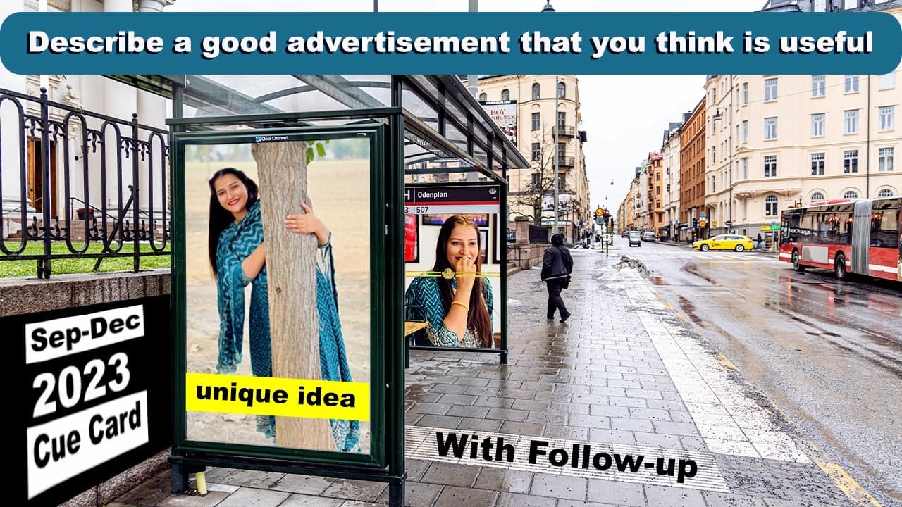 Describe a good advertisement that you think is useful Cue Card