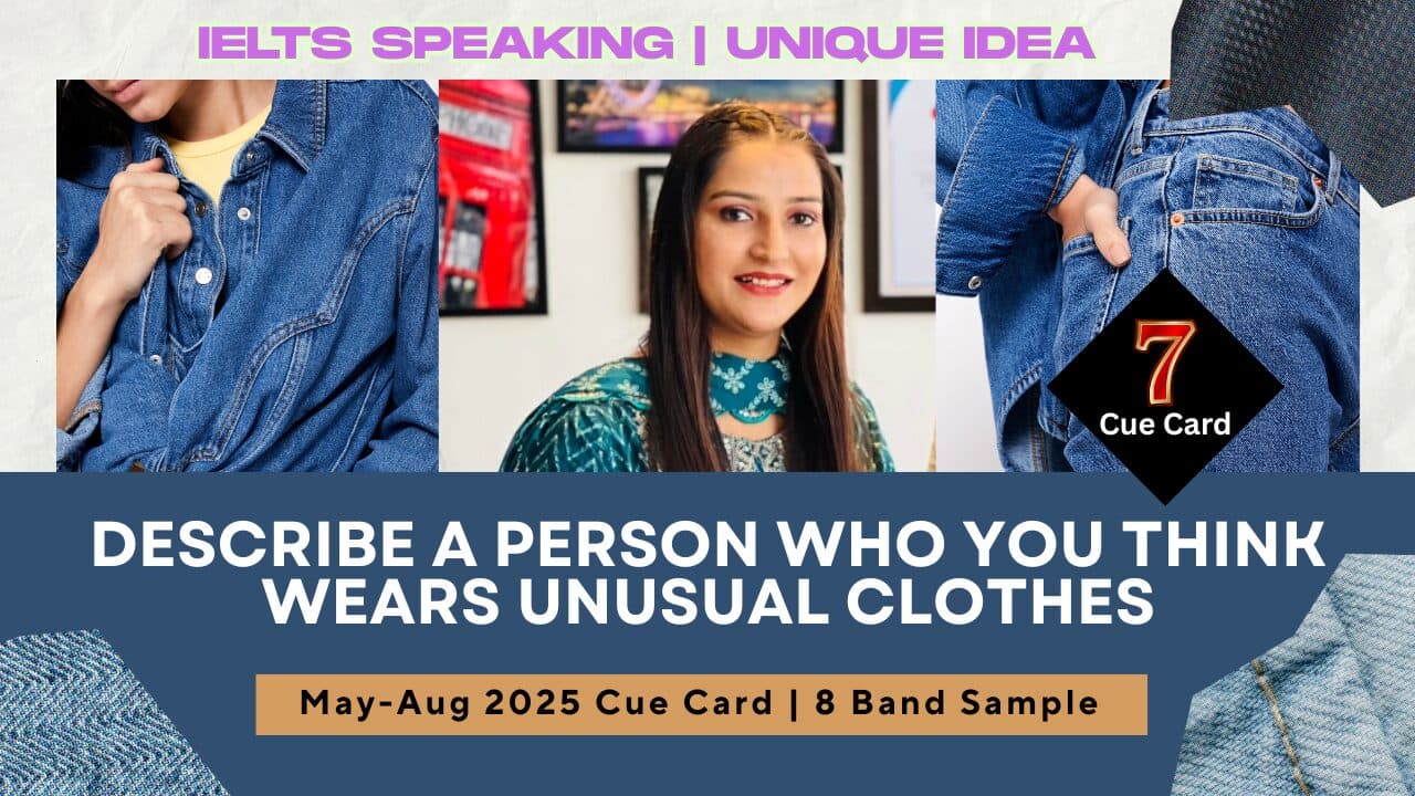 Describe a person who you think wears unusual clothes Cue Card