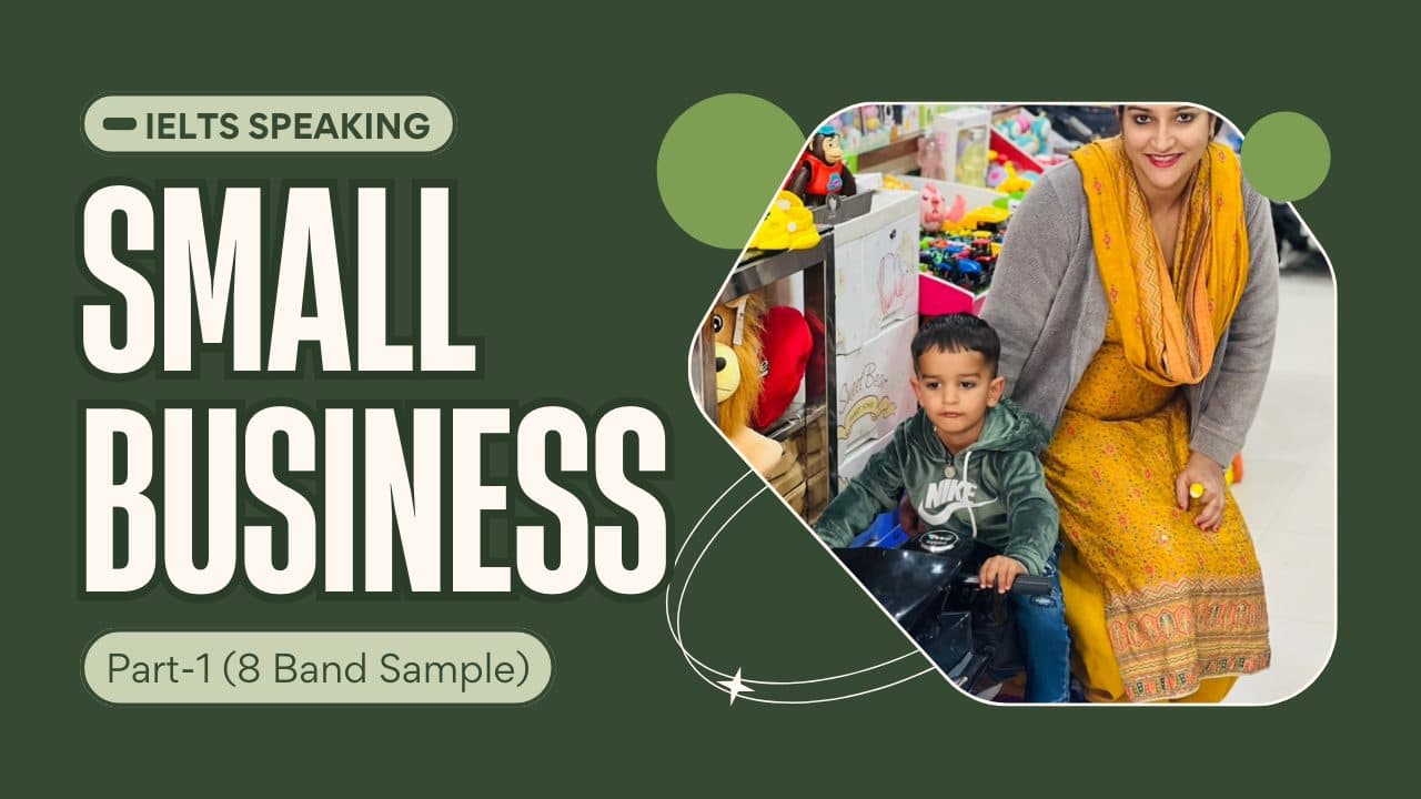 IELTS Speaking Part 1 Small Business