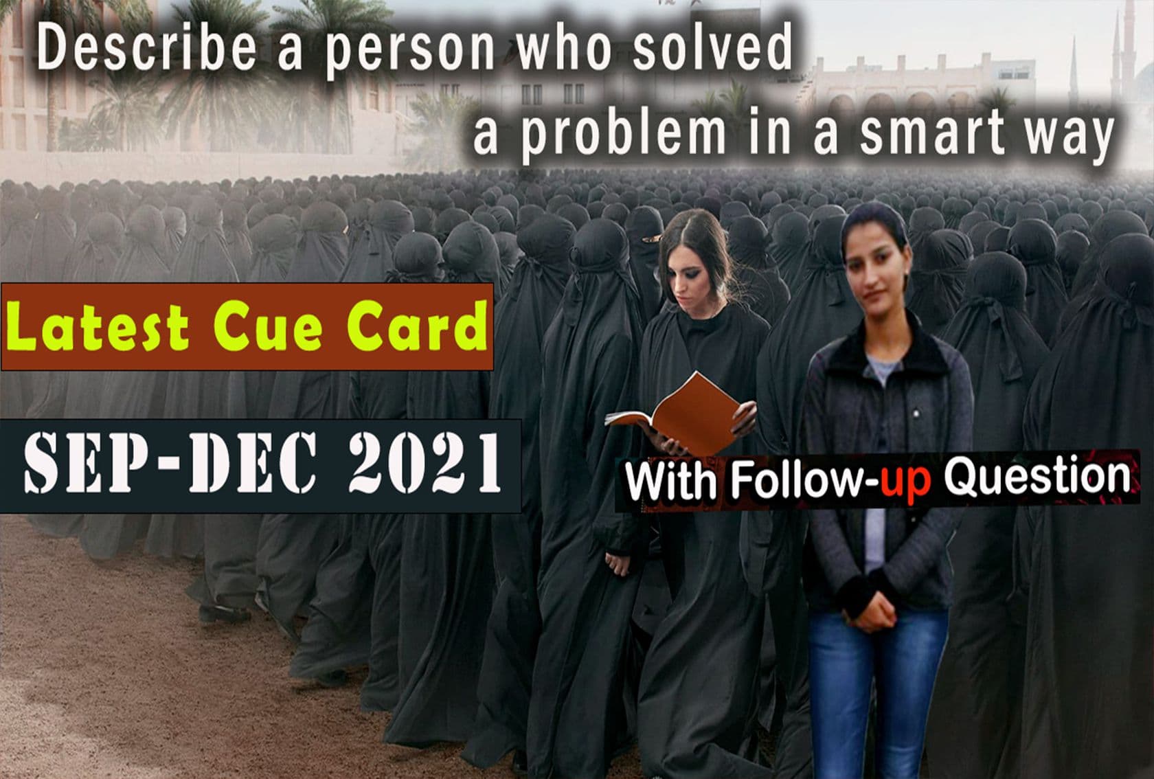 Describe a person who solved a problem in a smart way | cue card | Sep-Dec 2021