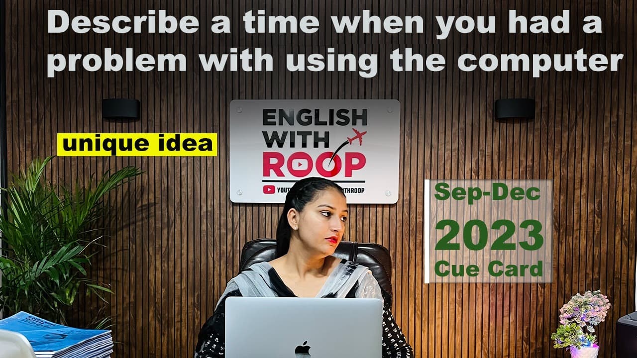 Describe a time when you had a problem with using the computer Cue Card