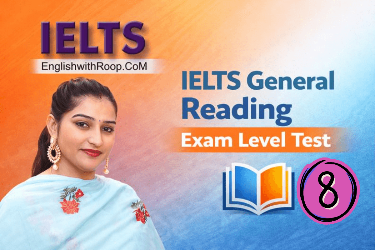 IELTS General Reading Practice Test – Real Exam | Test 8
