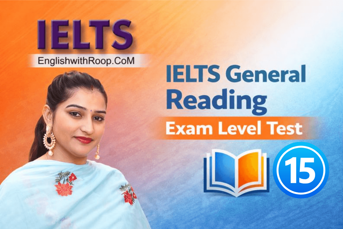 IELTS General Reading Practice Test – Real Exam | Test 15