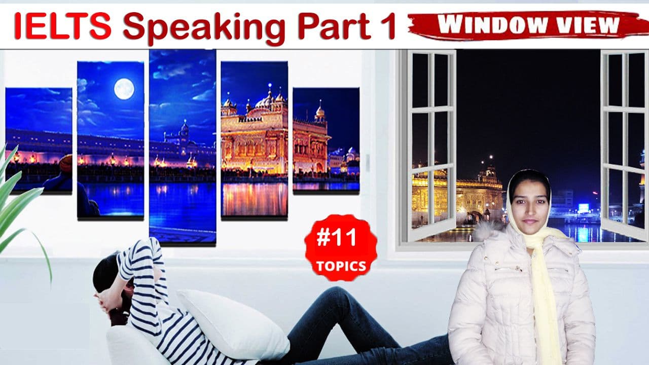 IELTS Speaking part 1 Window view questions Answer