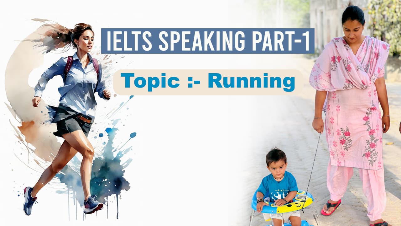 IELTS Speaking Part 1 Topic Running