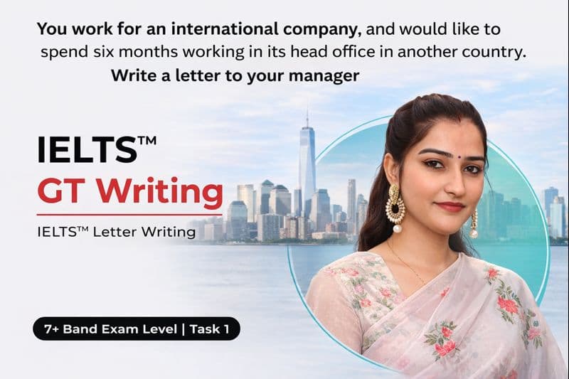 You work for an international company, and would like to spend six months working in its head office in another country.