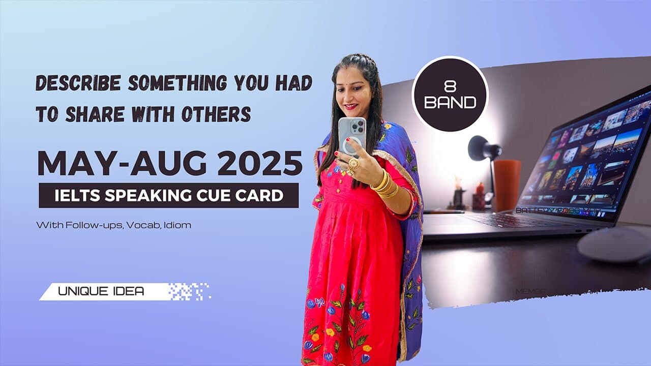 Describe something you had to share with others Cue Card