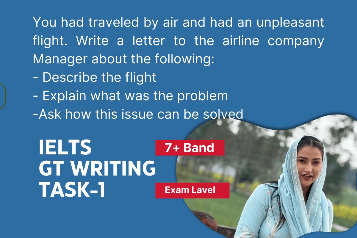 IELTS GT Letter Writing Task: Complaint Letter for Bad Flight Experience (Band 7+)